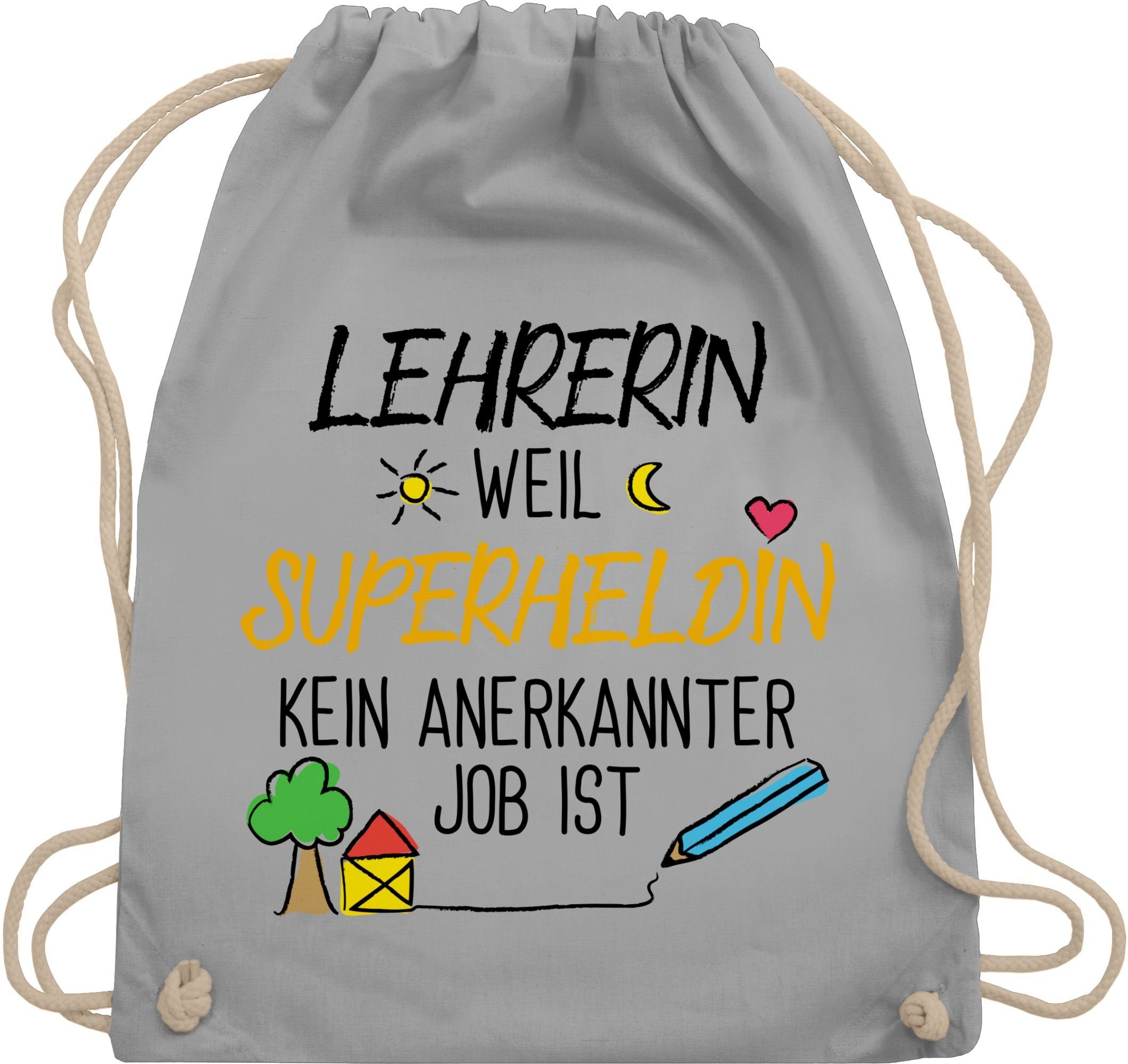 Shirtracer Turnbeutel »Lehrerin weil Superheldin kein anerkannter Job